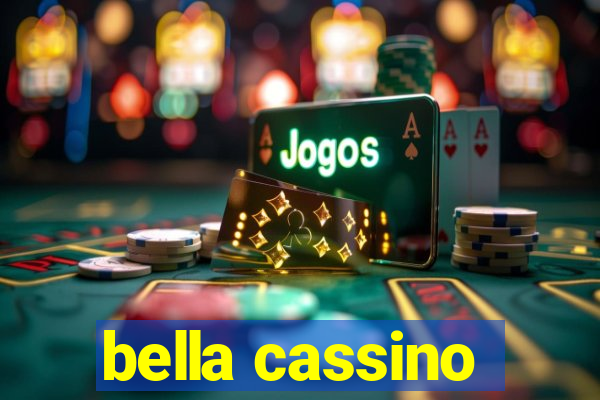 bella cassino